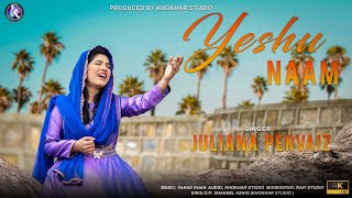 Yeshu Naam Sab Naamon Se Uncha by Juliana Pervaiz