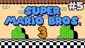 Super Mario Bros. 3: Episode 5