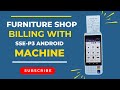 Furniture Shop Billing Machine | Touch + Keypad POS Solution | Shree Shyam Handheld #furniture #shop