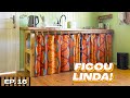 FIZEMOS UMA BANCADA DE COZINHA de Madeira com Cortina - DIY | Ep. 16