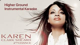 Karen Clark Sheard | Higher Ground • Instrumental Karaoke