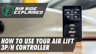 How to use your Air Lift 3P/3H Controller