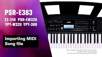 Yamaha Portable Keyboard PSR-E383 / YPT-380 Tutorial Video 13 - Importing MIDI Song file