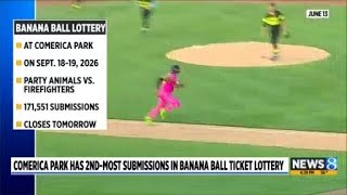 Comerica Park has second most submissions in Banana Ball ticket lottery