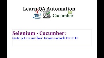 How to Setup Cucumber for Selenium Part 2 & Running first Cucumber Test