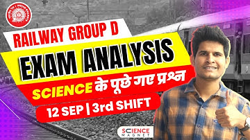 Railway Group D Exam Analysis 📝 12th Sept 2022 3rd Shift | Science में पूछे गए प्रश्न #neerajsir