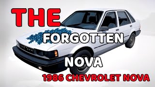 The Forgotten Nova 1986 Chevrolet Nova Walk Through