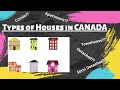 Types of Houses in CANADA