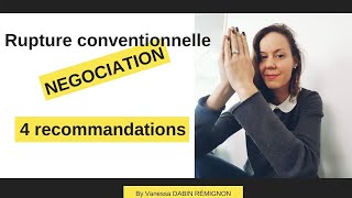 Comment bien négocier sa rupture conventionnelle ? | 4 recommandations