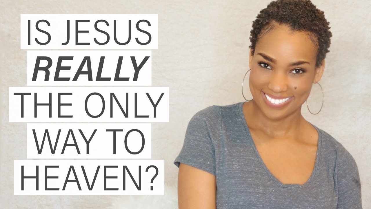 Is Jesus Christ the Only Way to Heaven? // Bible Study