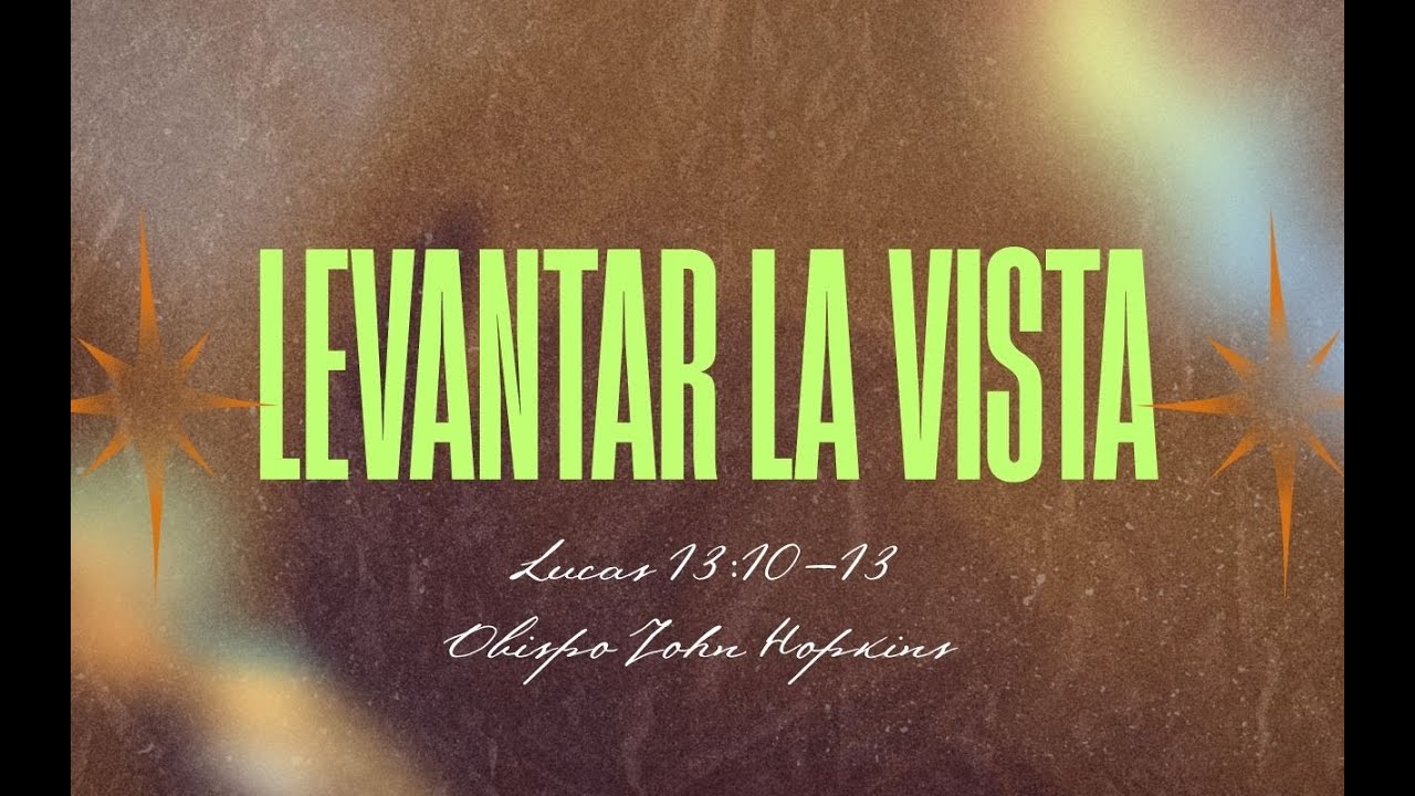 Obispo John Hopkins - Levantando La Vista - TDV & LT Houston TX