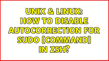 Unix & Linux: How to disable autocorrection for sudo [command] in zsh?