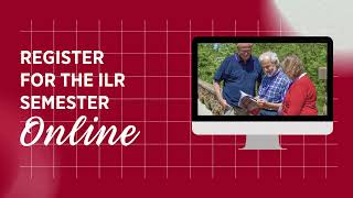 How to Register for the ILR Semester Online