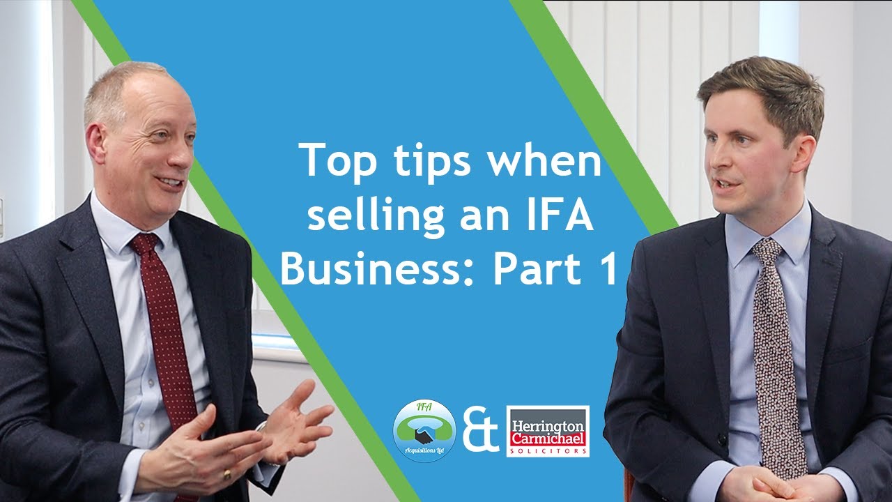 Top tips when selling an IFA Business: Part 1
