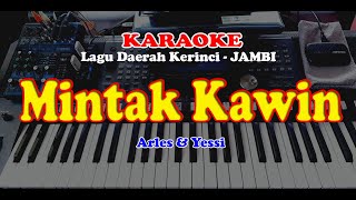 Lagu Daerah Kerinci - Jamnbi ARLES ft YESSI - MINTAK KAWIN - KARAOKE