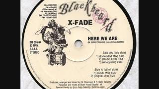 X Fade - Here We Are (Digital Mix)