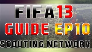 FIFA 13: Career Mode Guide - Scouting Network - Episode 10 screenshot 4