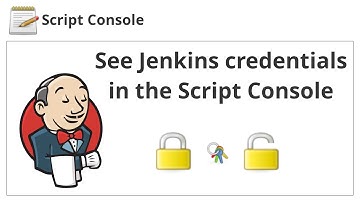 See credentials inside the Script Console | Jenkins