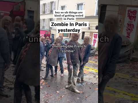 Zombie apocalypse report from Paris France #shorts #short #viral #video #fyp #reels #youtubeshorts