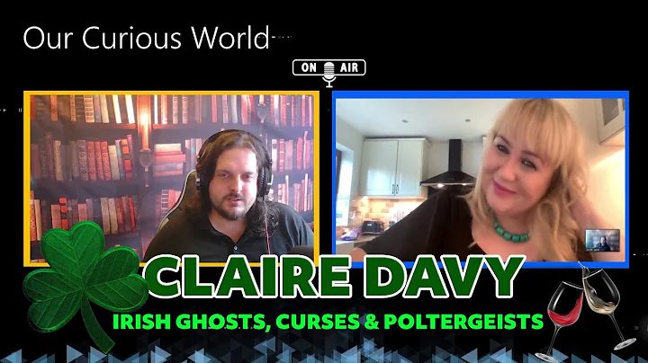 Claire Davy Irish ghosts & poltergeists | Our Curi...