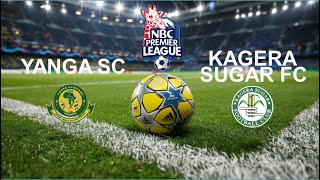 🔴 #LIVE  YANGA SC  VS  KAGERA SUGAR FC