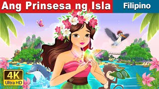 Ang Prinsesa ng Isla | The Island Princess in Filipino | @FilipinoFairyTales