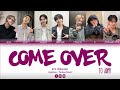 BTS 방탄소년단 COME OVER İNGİLİZCE TÜRKÇE COLOR CODED 