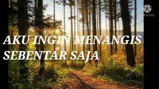Aku ingin menangis sebentar saja//musikalisasi puisi sedih