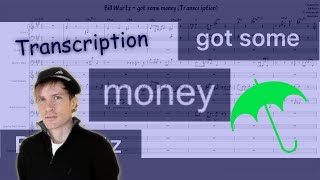 Bill Wurtz - got some money (Transcription)