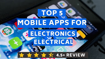 Top 5 Mobile Apps for Electronics and Electrical Engineers 2020 | Free download