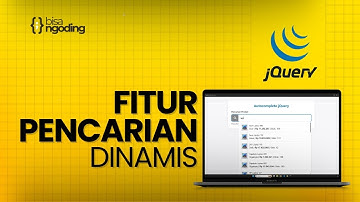 Membuat Fitur Pencarian Dinamis Autocomplete dengan jQuery