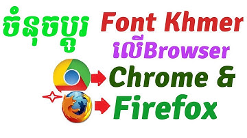 How to add Front Khmer on Browser chrome and Firefox 2019