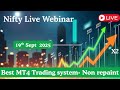 🚀 Best Non Repainting system for MT4 | #Nifty #Banknifty #Niftyoptions Live webinar | 19th Sep 2025