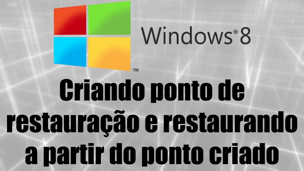 Como Criar Um Ponto De Restauração No Windows 8