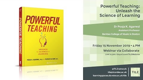 Powerful Teaching: Unleash the Science of Learning | TILE Webinar
