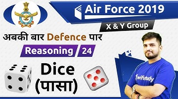 8:30 PM - Air Force 2019 X & Y Group | Reasoning by Deepak Sir |  Dice (पासा)