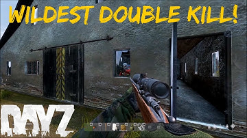Wildest Double Kill! - DayZ Standalone