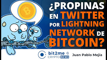 🔵 🤔 NOTICIAS CRIPTOMONEDAS HOY - Propinas en TWITTER a través de LIGHTNING NETWORK de BITCOIN