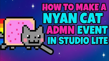 🙂How to make Nyan cat event in studio lite 😔