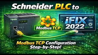 Configuring Modbus TCP Communication: Schneider PLC to Proficy iFIX  I Step-by-Step