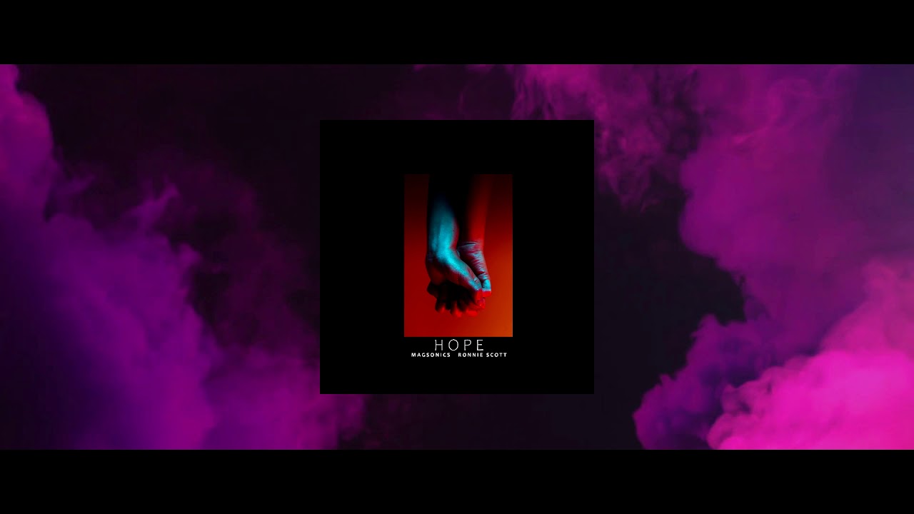 Watch MagSonics - Hope (feat. Ronnie Scott) (Audio) on YouTube Watch MagSonics - Hope (feat. Ronnie Scott) (Audio) on YouTube