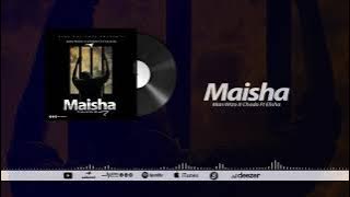 Man wizzo ft Chado x Elisha MAISHA offical audio mp3