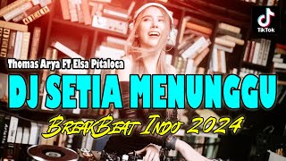 DJ SETIA MENUNGGU ! REMIX TERBARU