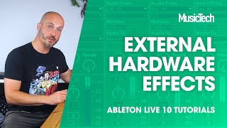 Ableton Live Tutorials: External Hardware Effects