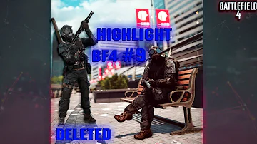 HIGHLIGHT BF4 #9 - Deleted