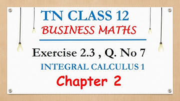 TN Class 12 Business Maths | Exercise 2.3 Q no 7| ∫▒〖1/(x〖(logx)〗^2 ) dx〗   | Integral Calculus 1