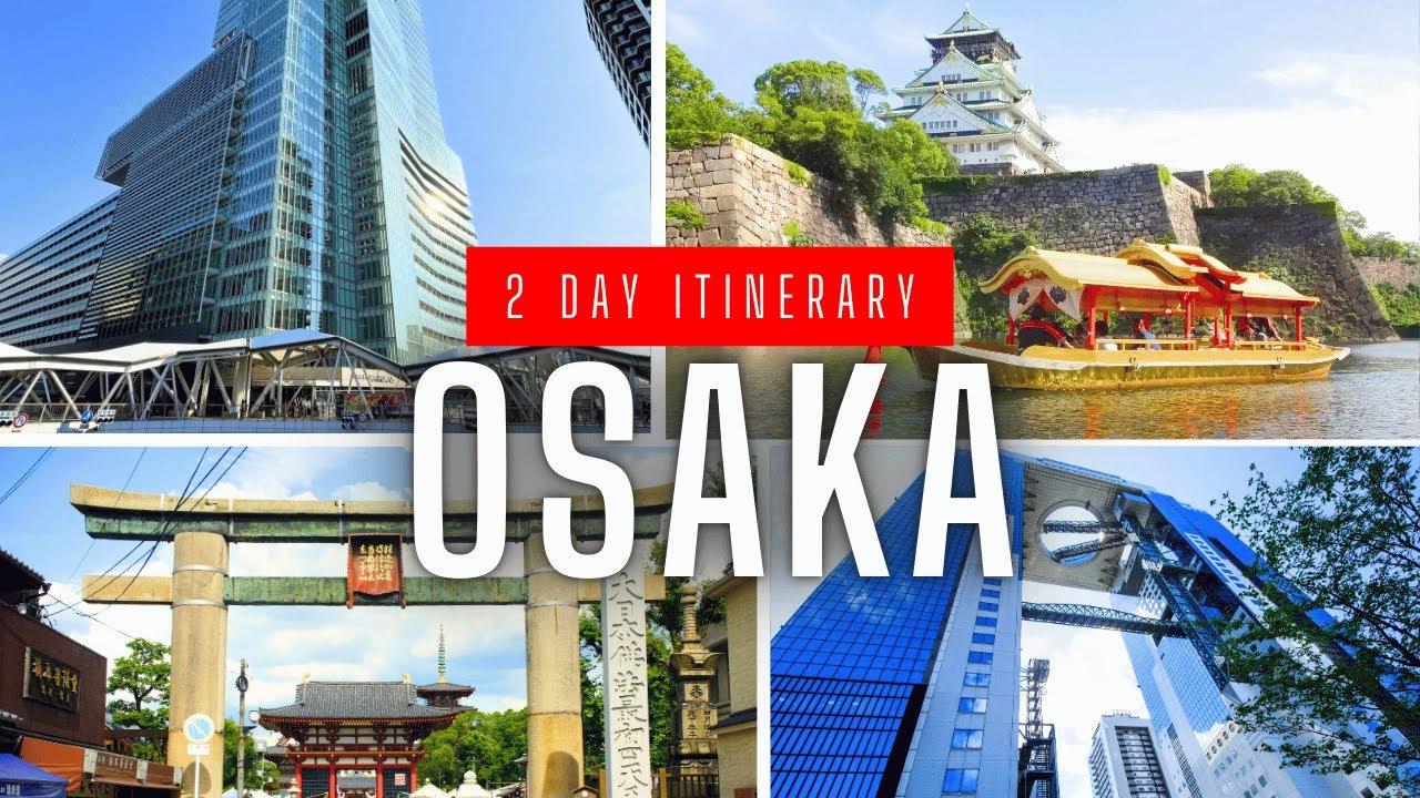 The Ultimate 48 Hours In Osaka Itinerary YouTube the-ultimate-48-hours-in-osaka-itinerary-youtube