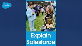Can you explain Salesforce to a 7yearold? | Dreamforce 2022