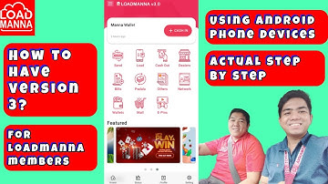Step by Step procedure on having Loadmanna V 3.0 for Android Phones part 3 | iManna Tv Mindoro