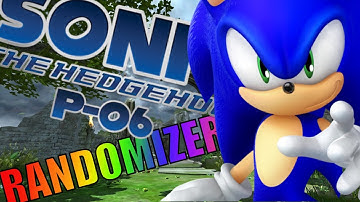 This Mod Loves To Mess With Me... | Sonic P-06 Randomizer